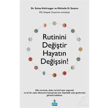 Rutinini Değiştir Hayatın Değişsin! - Michelle D. Seaton
