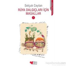 Rüya Dalgıçları İçin Masallar 1 - Selçuk Ceylan