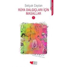 Rüya Dalgıçları İçin Masallar 3 - Selçuk Ceylan