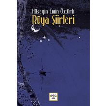 Rüya Şiirleri - Hüseyin Emin Öztürk