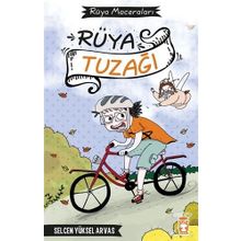 Rüya Tuzağı - Selcen Yüksel Arvas - Timaş Çocuk