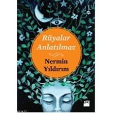 Rüyalar Anlatılmaz - Nermin Yıldırım
