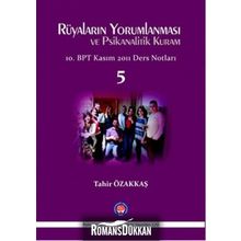 Rüyaların Yorumlanması ve Psikanalitik Kuram - Tahir Özakkaş