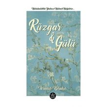 Rüzgar & Gülü - İkranur Karakuş - Elpis Yayınları