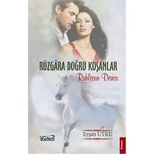 Rüzgara Doğru Koşanlar - Eyşan Utku