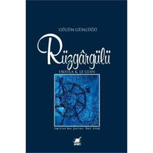 RÜZGARGÜLÜ (GÜLÜN GÜNLÜĞÜ) - URSULA KROEBER LE GUIN (URSULA K. LEGUIN)