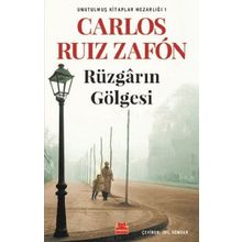 Rüzgarın Gölgesi-Unutulmuş Kitaplar Mezarlığı 1 - Carlos Ruiz Zafon