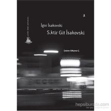 S.ktir Git İsakovski - İgor İsakovski