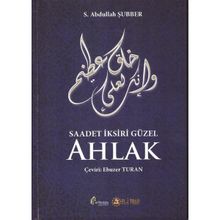 Saadet İksiri Güzel Ahlak S. Abdullah Şubber