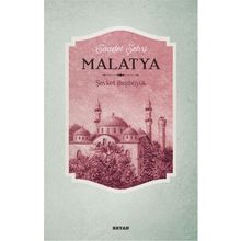 Saadet Şehri Malatya / Şevket Başıbüyük