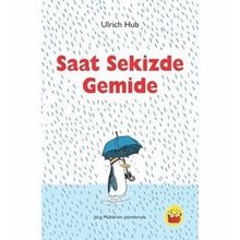 Saat Sekizde Gemide - Ulrich Hub