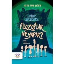 Saatler Durduğunda Filozoflar Ne Yapar - Ayşe Nur Biçer