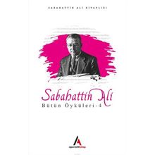 Sabahattin Ali Öyküleri 4 - Sabahattin Ali