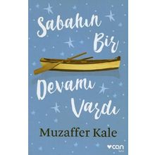 Sabahın Bir Devamı Vardı - Muzaffer Kale