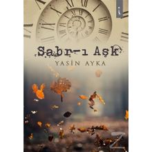Sabr-ı Aşk - Yasin Ayka