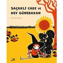 Saçaklı Cadı ve Dev Günebakan Elif Gözde Dal