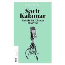 Sacit Kalamar-Alelade Bir Adamın Hikayesi