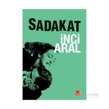 Sadakat - İnci Aral