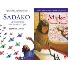 Sadako ve Kağıttan Bin Turna Kuşu ve Mieko ve Beşinci Hazine - Eleanor Coerr