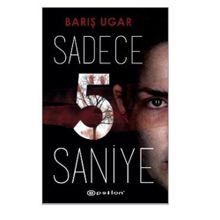 Sadece 5 Saniye - Barış Ugar