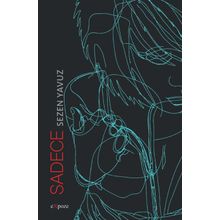 Sadece - Sezen Yavuz