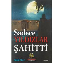 Sadece Yıldızlar Şahitti - Habib Mert