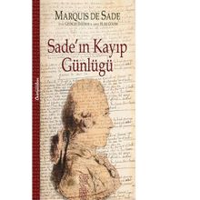 Sade’ın Kayıp Günlüğü - D A F Marquis de Sade