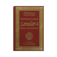 SADELEŞTİRİLMİŞ VE AÇIKLAMALI LEMALAR 4 - BEDİÜZZAMAN SAID NURSI