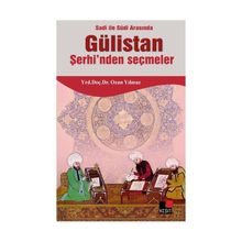 SADI ILE SUDI ARASINDA GÜLİSTAN ŞERHİNDEN SEÇMELER - OZAN YILMAZ