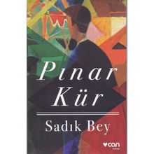 Sadık Bey - Pınar Kür