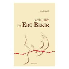 Sadık Halife Hz. Ebu Bekir - İsrafil Balcı