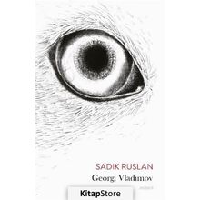 Sadık Ruslan - Georgi Vladimov