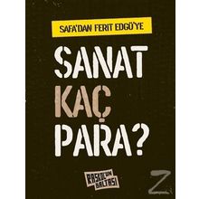 Safa'dan Ferit Edgü'ye Sanat Kaç Para? / Behçet Safa