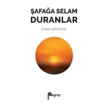 Şafağa Selam Duranlar - Erdem Şenocak