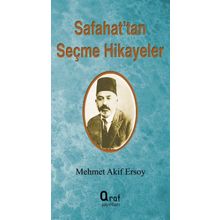 Safahat’tan Seçme Hikayeler - Mehmet Akif Ersoy