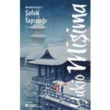 ŞAFAK TAPINAĞI - YUKIO MIŞIMA