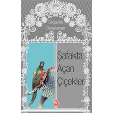 Şafakta Açan Çiçekler - Singai Ma Elangkannan