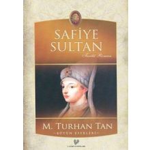 Safiye Sultan - M. Turhan Tan