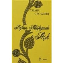 SAFRAN MUTFAĞINDA AŞK - YASMIN CROWTHER