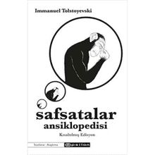 Safsatalar Ansiklopedisi - Kısaltılmış Edisyon - Immanuel Tolstoyevski