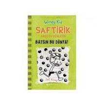 Saftirik Greg'in Günlüğü 8 - Batsın Bu Dünya! - Jeff Kinney