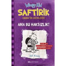 Saftirik Greg'in Günlüğü - Ama Bu Haksızlık! - Jeff Kinney