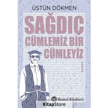 Sağdıç Cümlemiz Bir Cümleyiz - Üstün Dökmen
