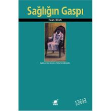 Sağlığın Gaspı - Ivan Illich