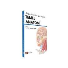 Sağlık Bilimleri İçin Resimli Temel Anatomi - İstanbul Tıp Kitabevi