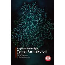 Sağlık Bilimleri İçin Temel Farmakoloji - Ankara Nobel Tıp Kitabevi