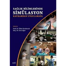 Sağlık Bilimlerinde Simülasyon-Kavramdan Uygulamaya - Nobel Tıp Kitabevi