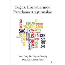 Sağlık Hizmetlerinde Pazarlama Araştırmaları - Rojan Gümüş