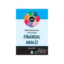 SAĞLIK İŞLETMELERINDE UYGULAMALI FINANSAL ANALIZ - FARUK DAYI