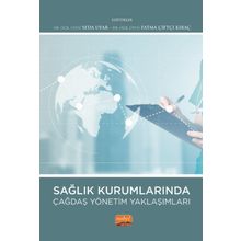 Sağlık Kurumlarında Çağdaş Yönetim Yaklaşımları Nobel Bilimsel Eserler